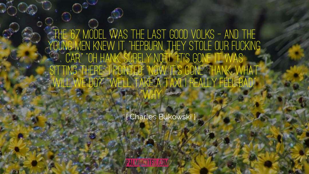 67 quotes by Charles Bukowski