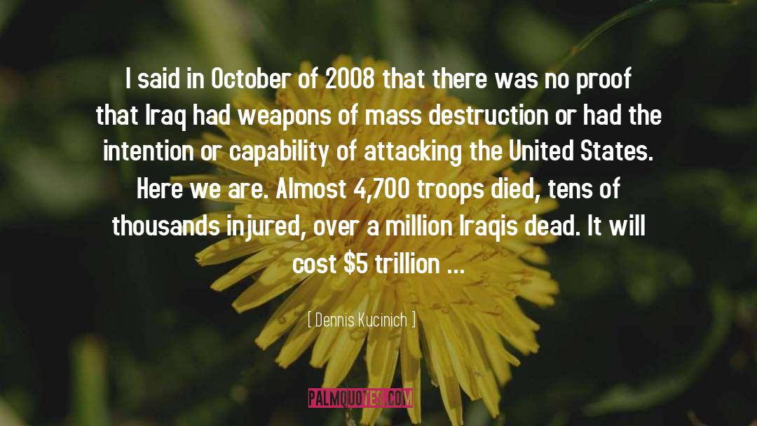 6th Of October War quotes by Dennis Kucinich