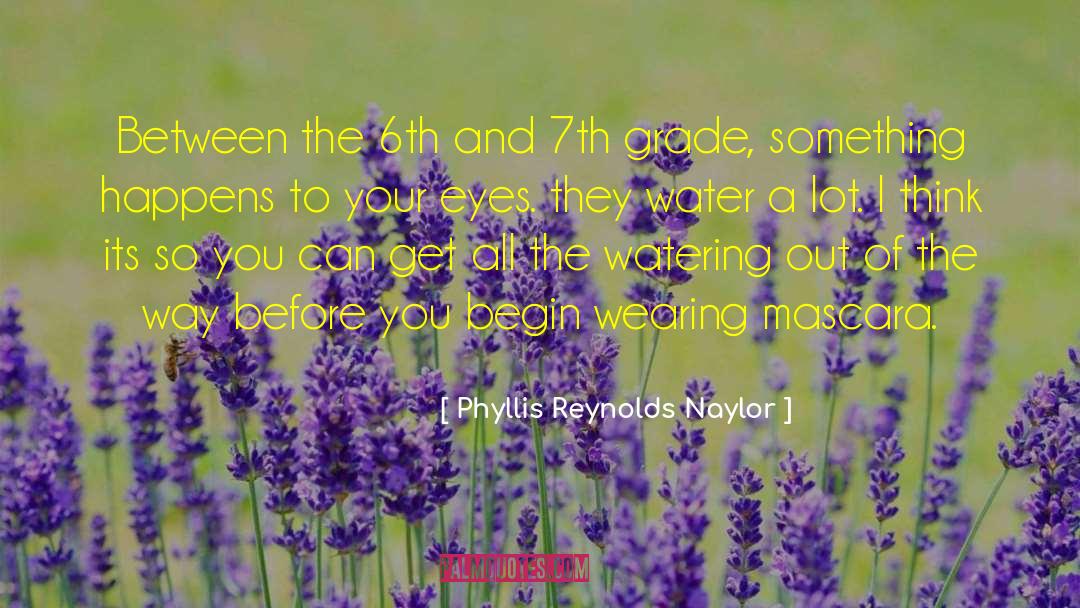 6th quotes by Phyllis Reynolds Naylor