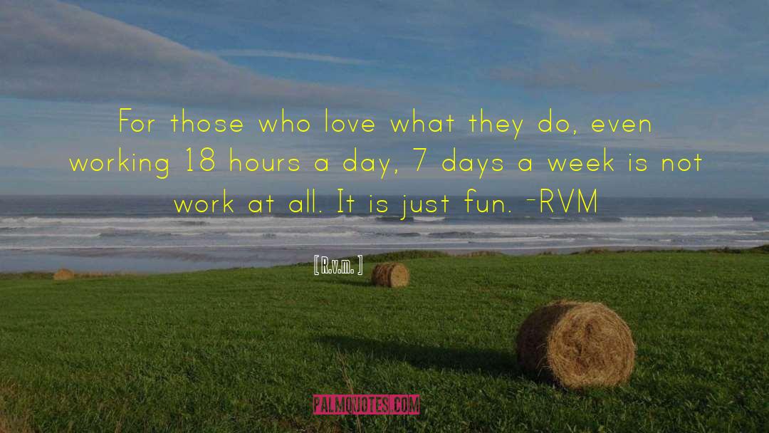 7 Days quotes by R.v.m.