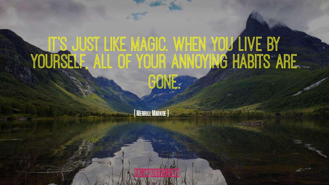 7 Habits quotes by Merrill Markoe