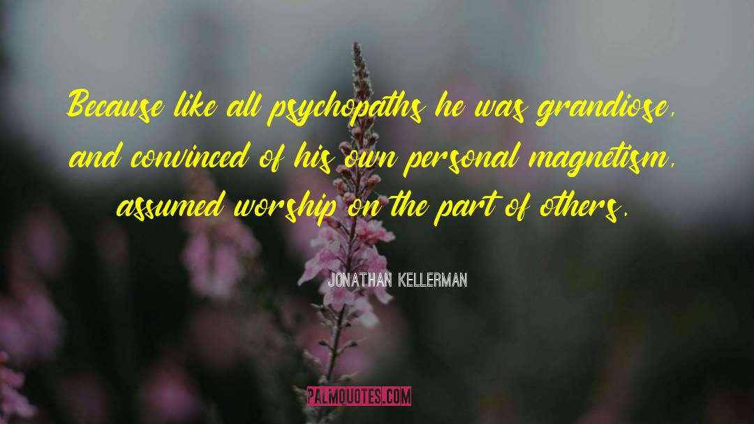 7 Psychopaths quotes by Jonathan Kellerman