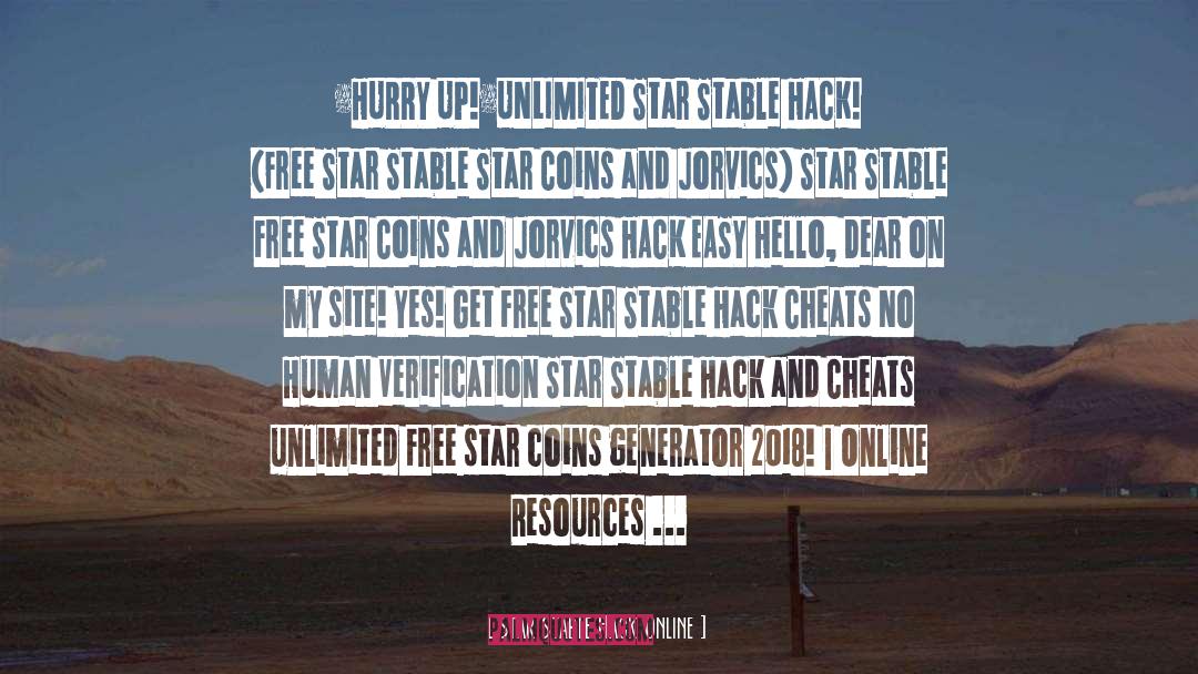 7 quotes by Star Stable Hack Online