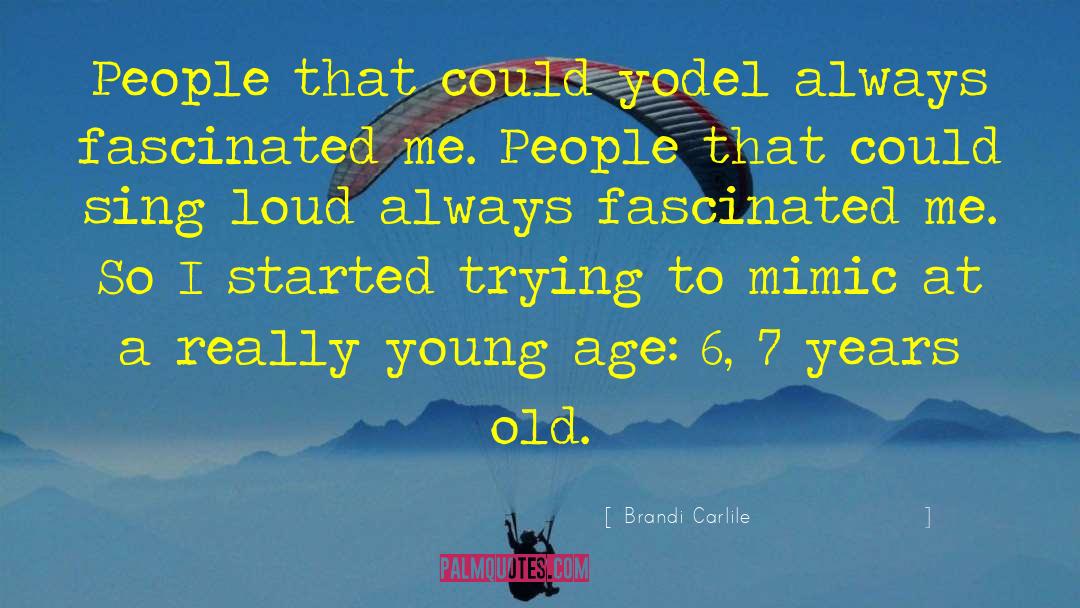 7 Years Old quotes by Brandi Carlile