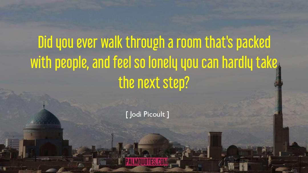 7000 Steps quotes by Jodi Picoult