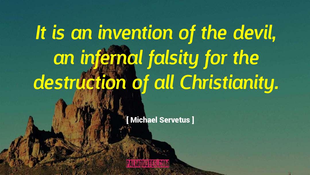 70ad Destruction quotes by Michael Servetus