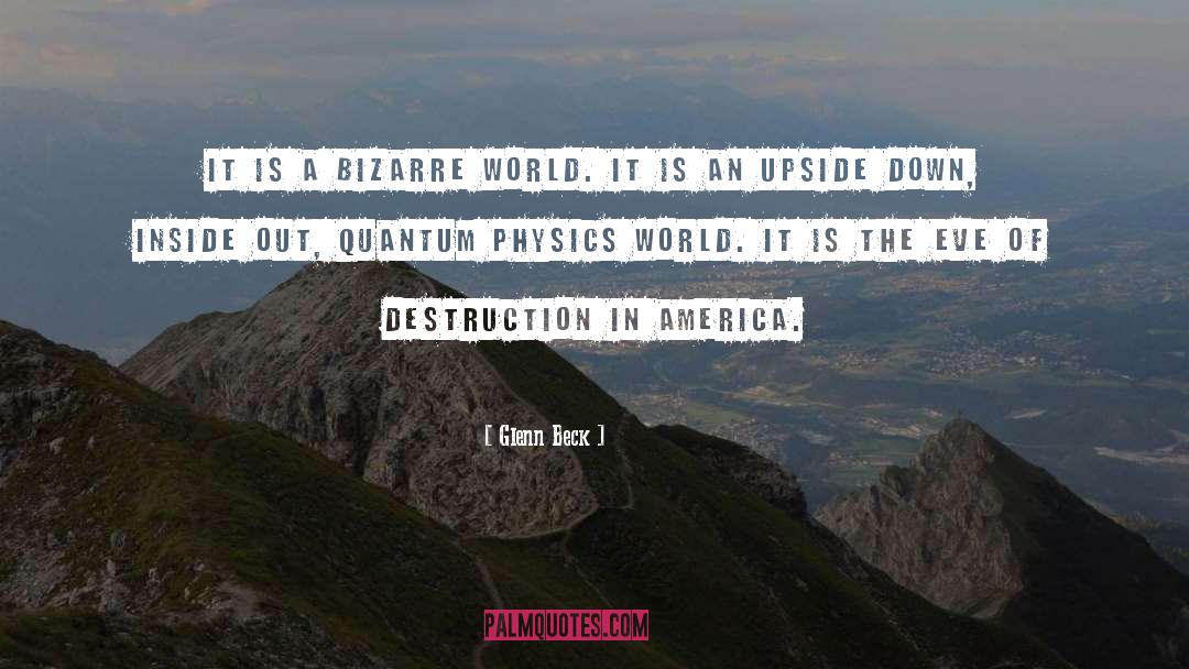 70ad Destruction quotes by Glenn Beck