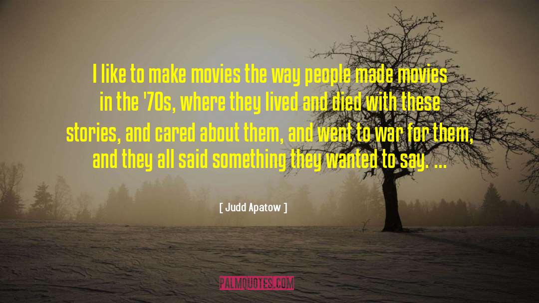 70s quotes by Judd Apatow