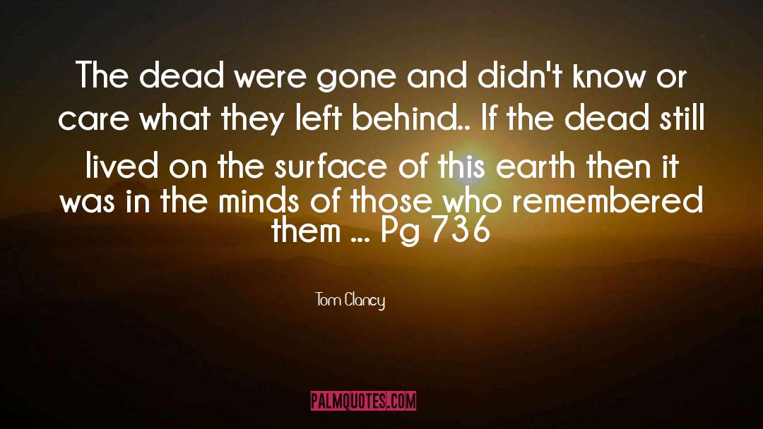 736 quotes by Tom Clancy