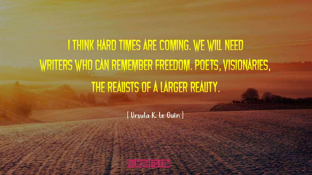 8 4 2014 quotes by Ursula K. Le Guin