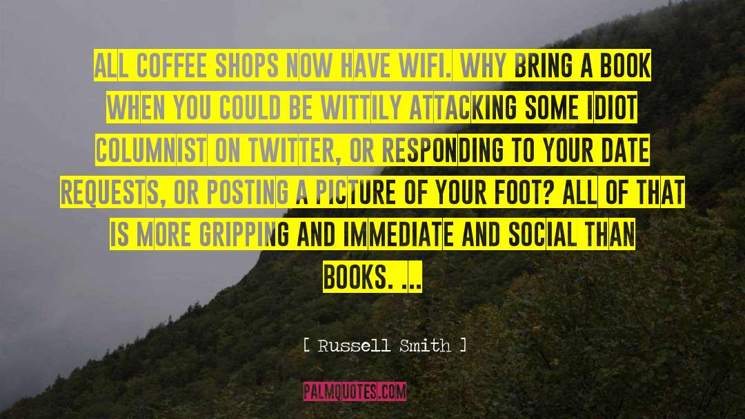 8 Books quotes by Russell Smith