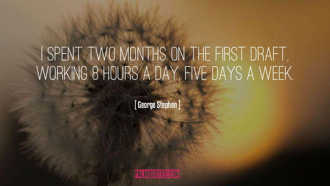 8 Months Together quotes by George Stephen