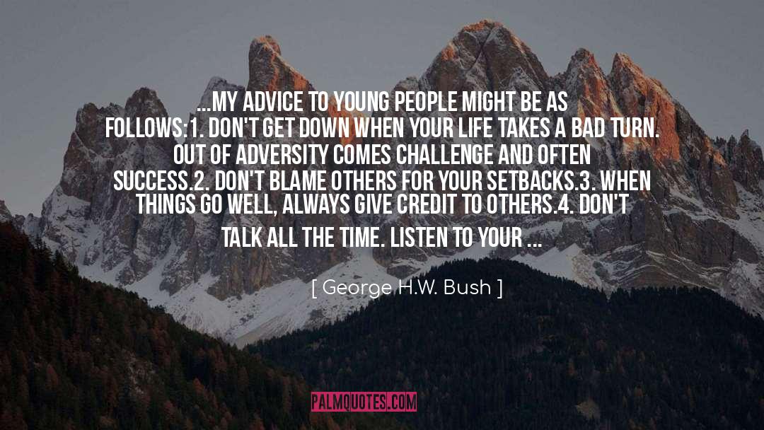 8 People 8 Life Lessons quotes by George H.W. Bush