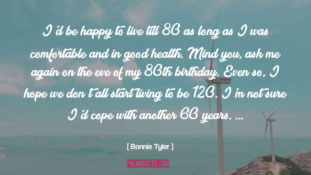 80 S Eighties quotes by Bonnie Tyler
