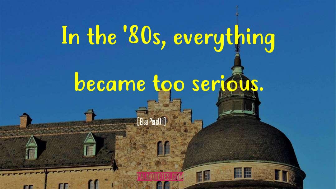 80s quotes by Elsa Peretti