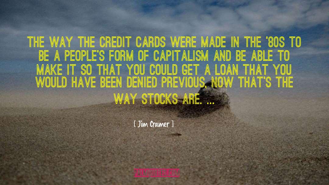80s Rocker quotes by Jim Cramer