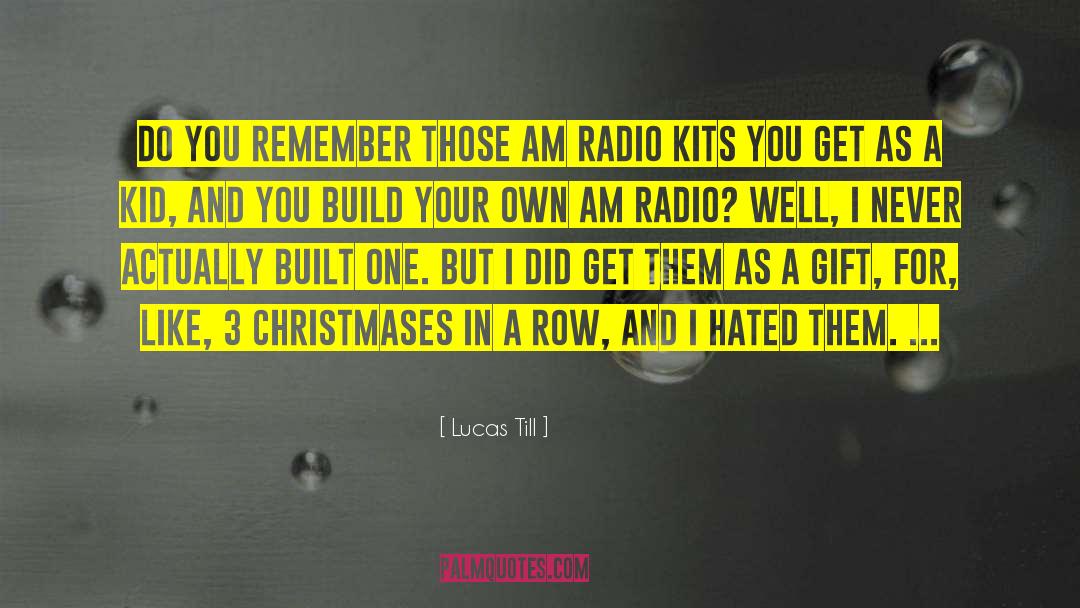 830 Am Radio quotes by Lucas Till