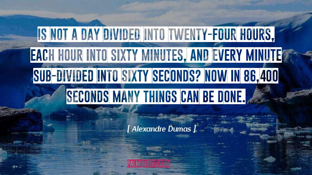 86 quotes by Alexandre Dumas