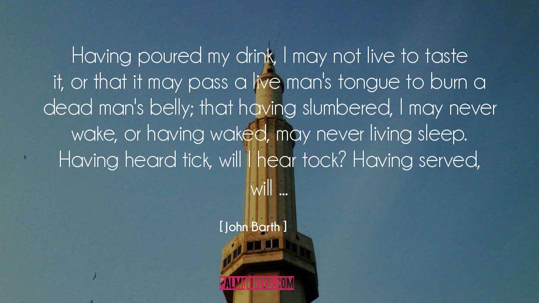 88 Minuites quotes by John Barth