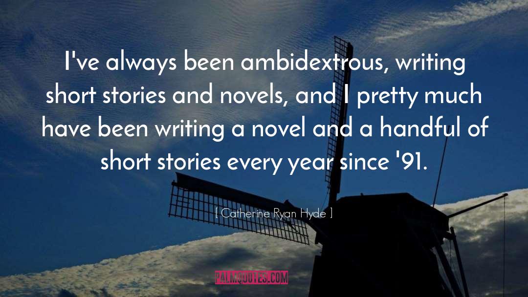 88 Short Stories quotes by Catherine Ryan Hyde