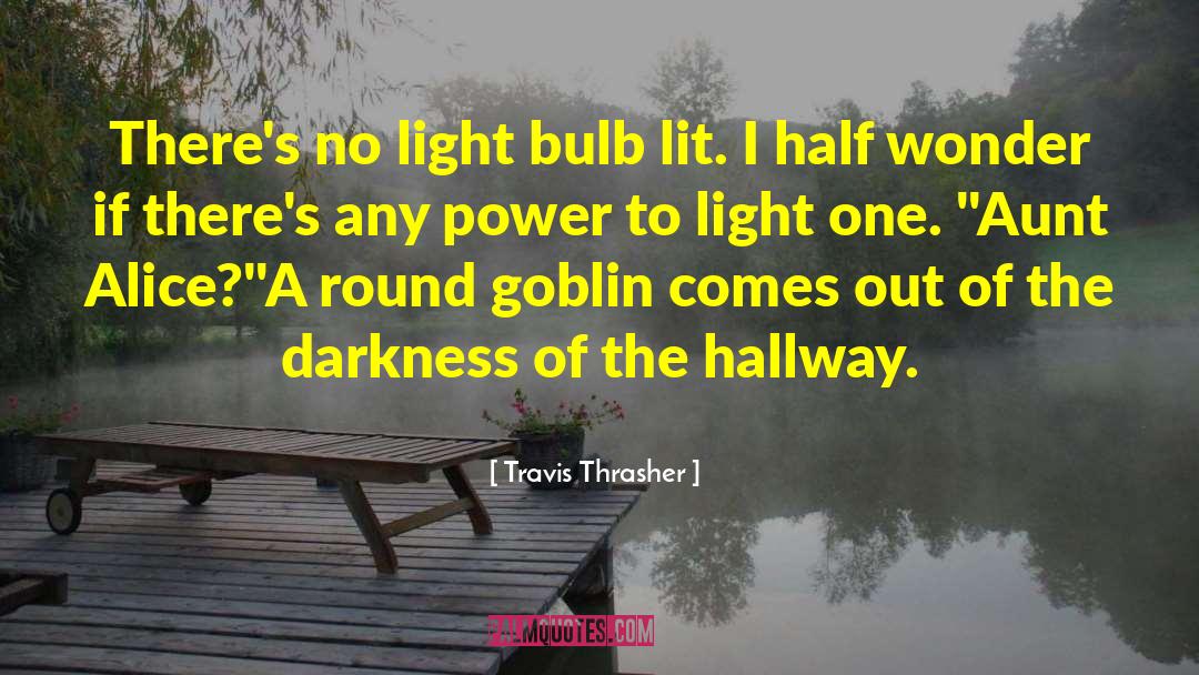 881 Bulb quotes by Travis Thrasher