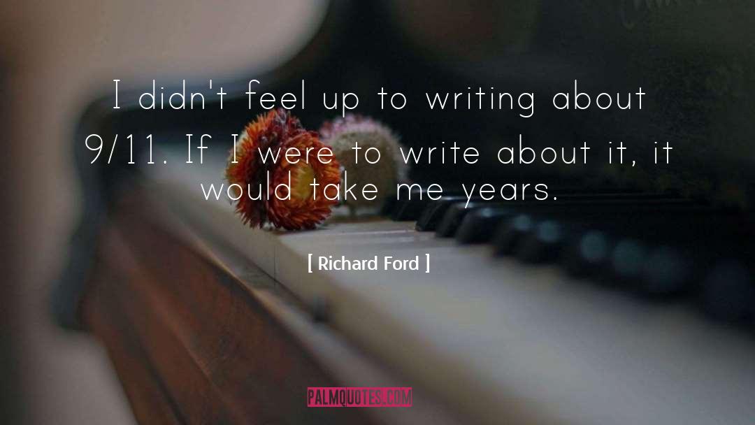 9 11 01 quotes by Richard Ford