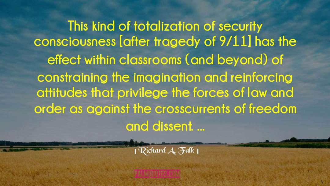 9 11 10th Anniversary quotes by Richard A. Falk