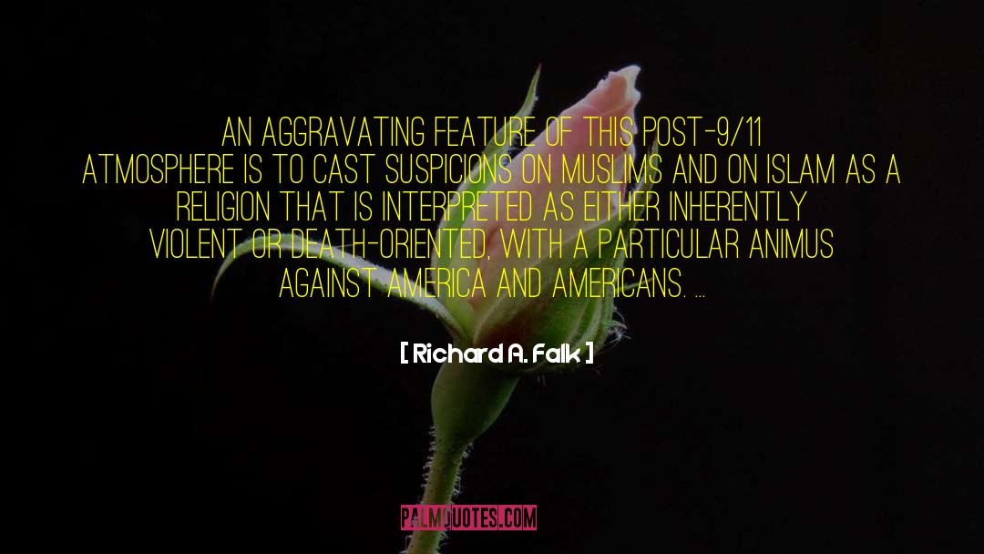 9 11 Conspiracy Theories quotes by Richard A. Falk