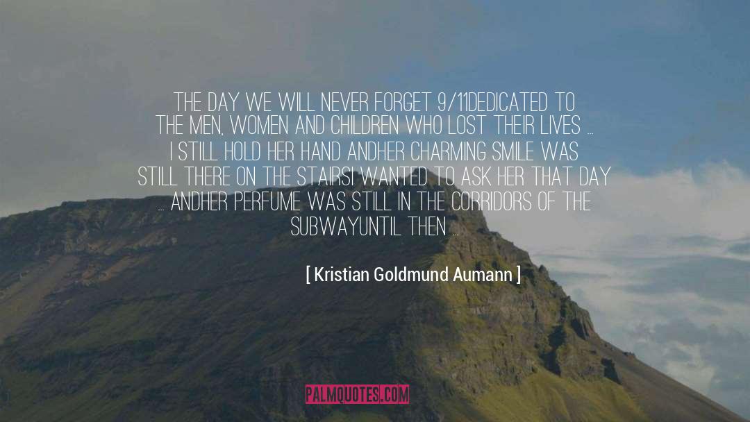 9 11 Memorial quotes by Kristian Goldmund Aumann