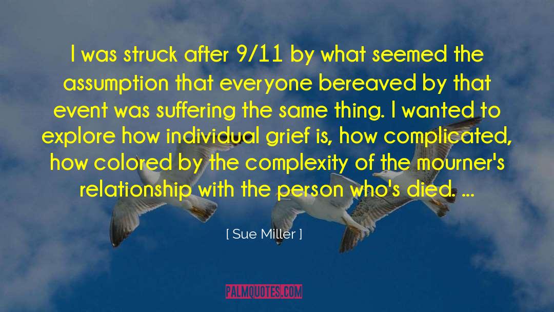 9 11 Memorial quotes by Sue Miller