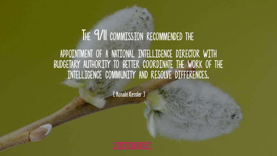 9 11 Primary Sources quotes by Ronald Kessler