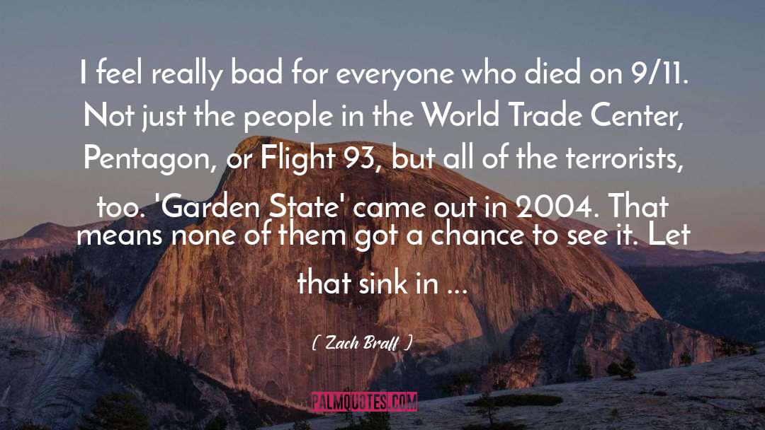 9 11 quotes by Zach Braff