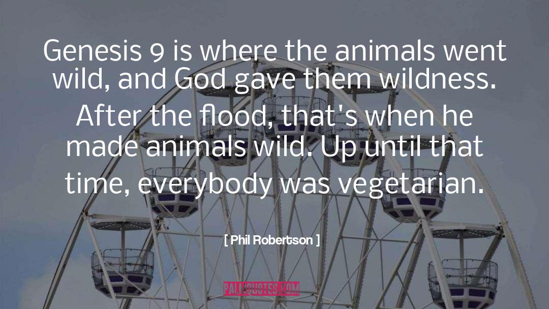 9 quotes by Phil Robertson