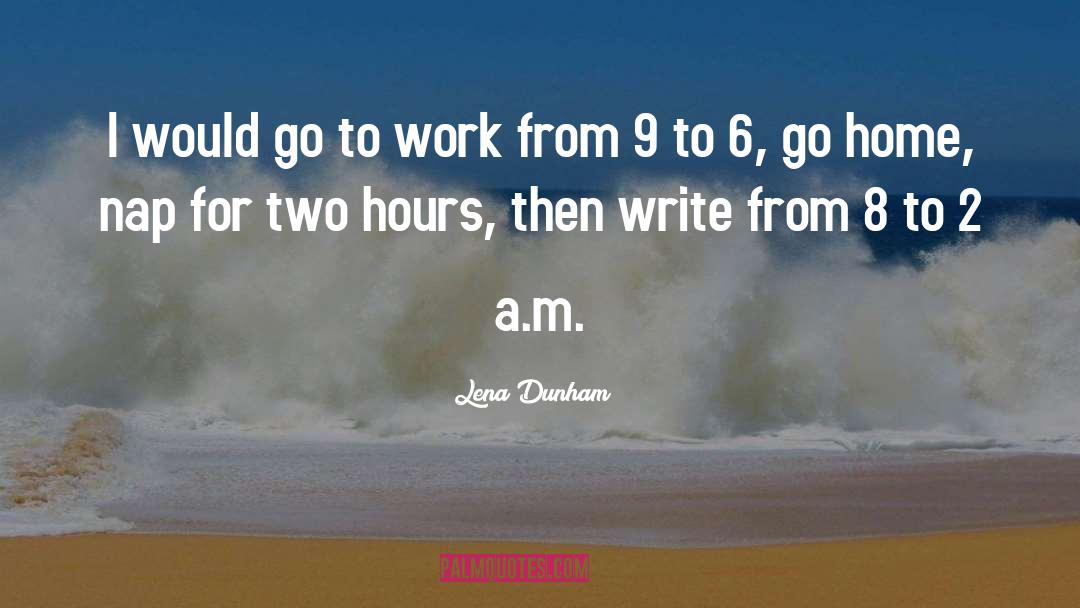 9 To 5 quotes by Lena Dunham