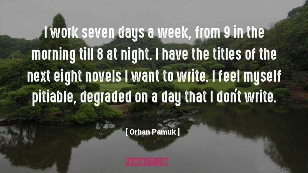 9 Week Control Freak quotes by Orhan Pamuk