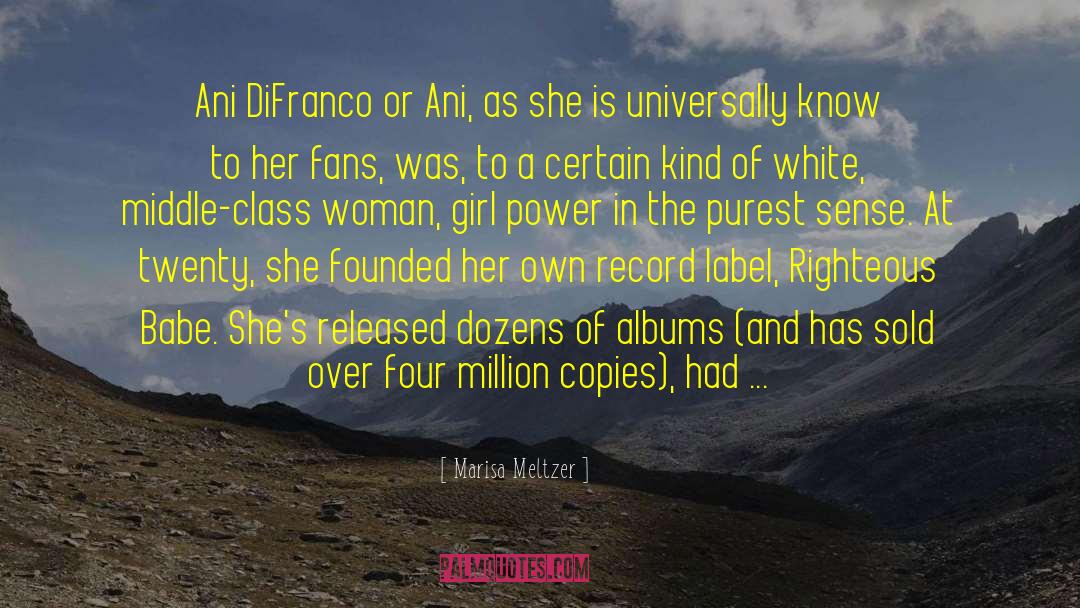 90s Music Feminism Riotgrrrl quotes by Marisa Meltzer