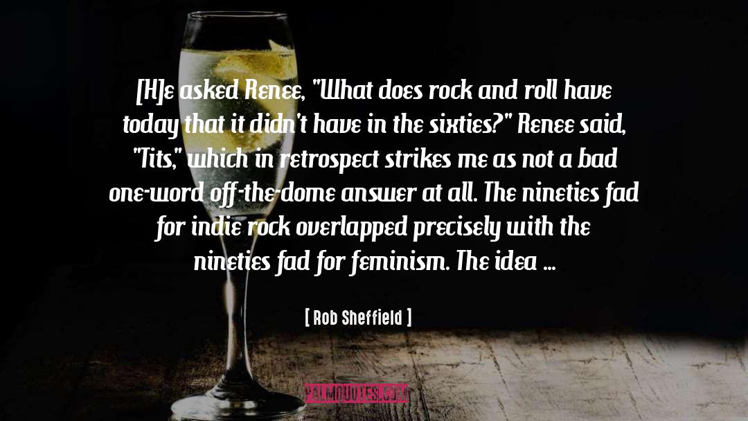 90s Music Feminism Riotgrrrl quotes by Rob Sheffield