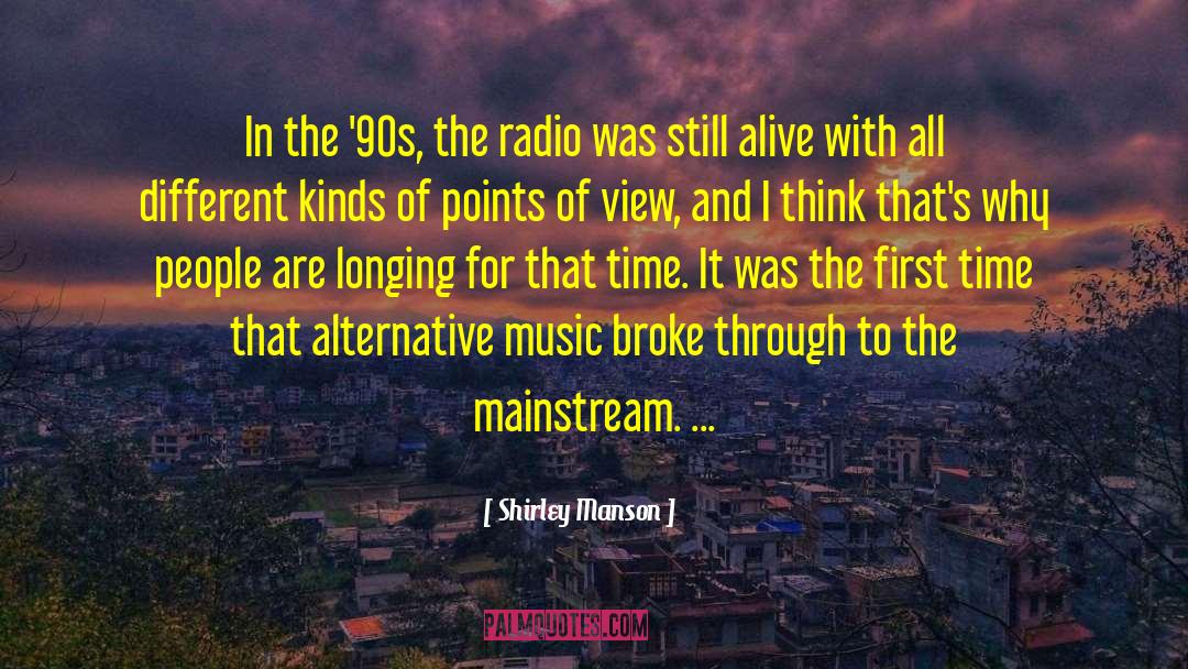 90s Music Feminism Riotgrrrl quotes by Shirley Manson