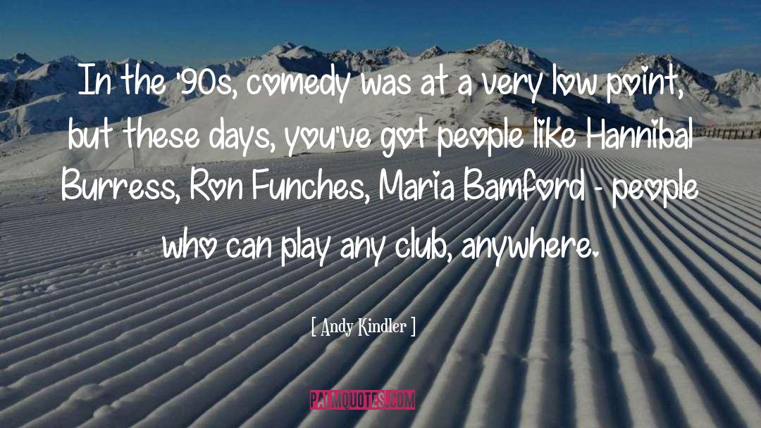 90s quotes by Andy Kindler