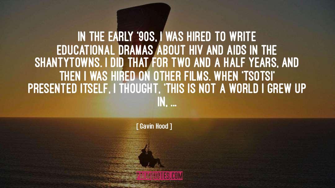 90s quotes by Gavin Hood