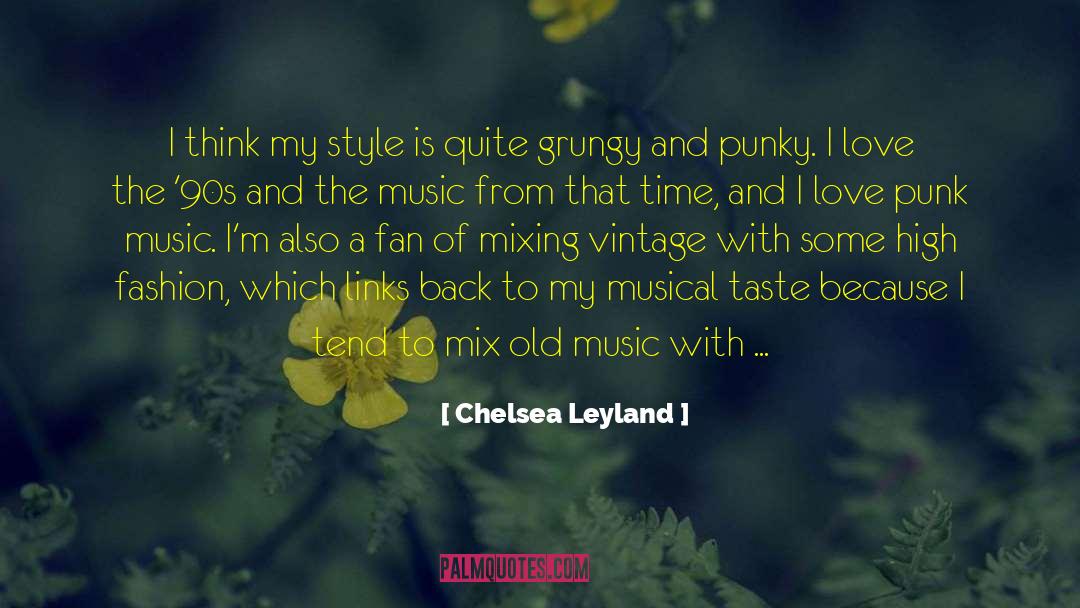 90s quotes by Chelsea Leyland