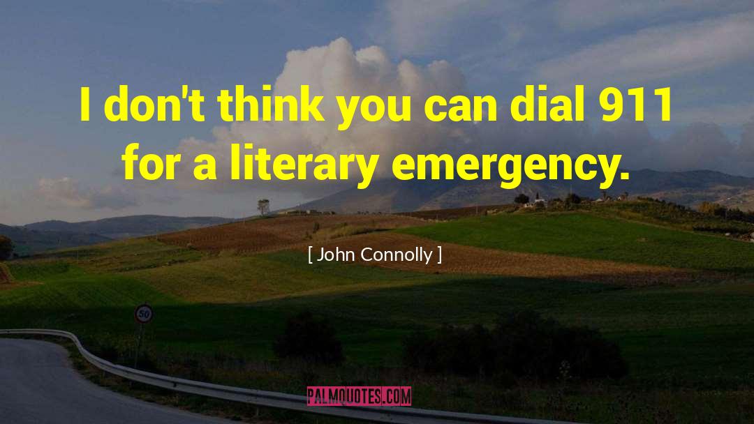 911 quotes by John Connolly