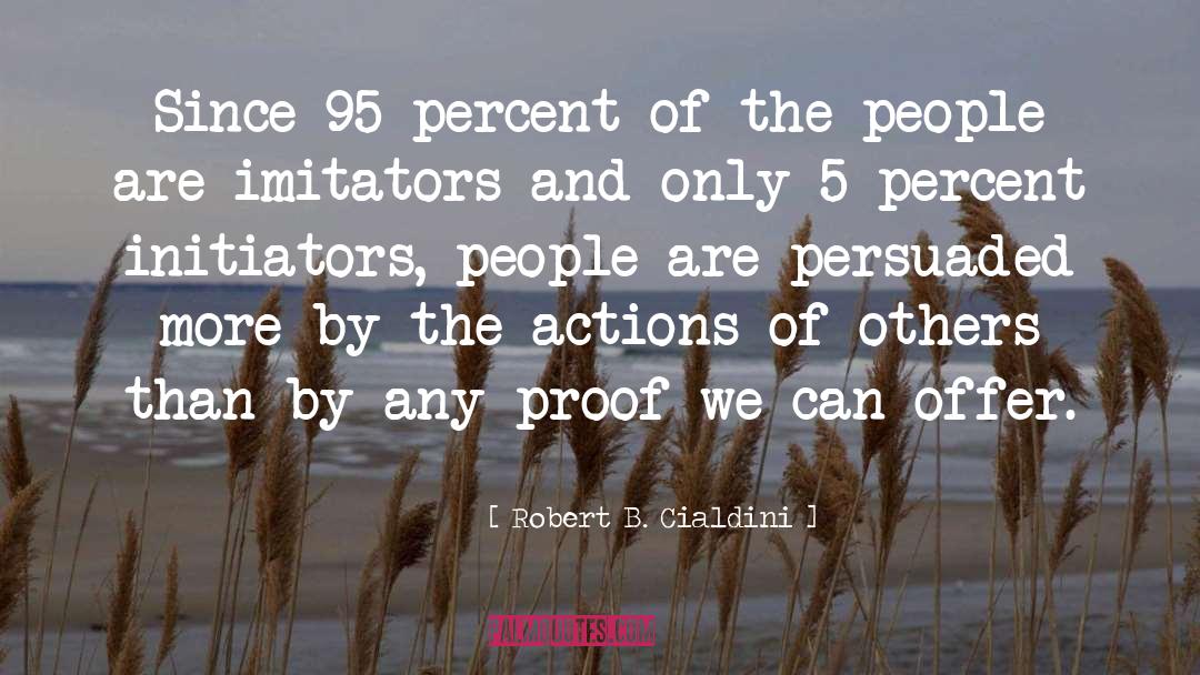 95 quotes by Robert B. Cialdini