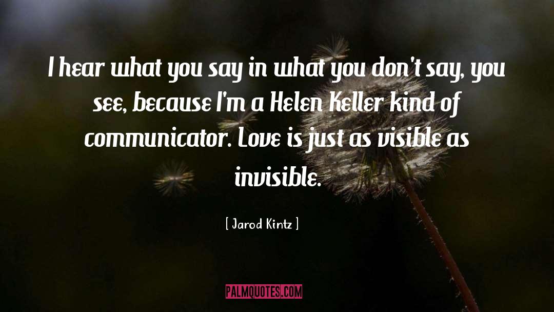 99 Invisible quotes by Jarod Kintz