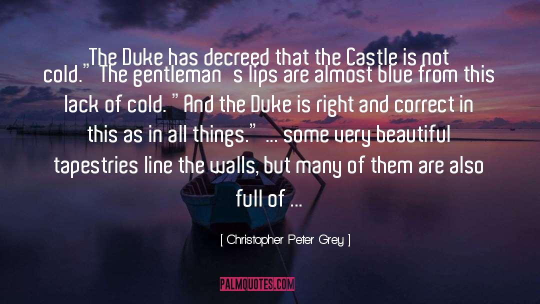 9th Duke Of Rutland quotes by Christopher Peter Grey