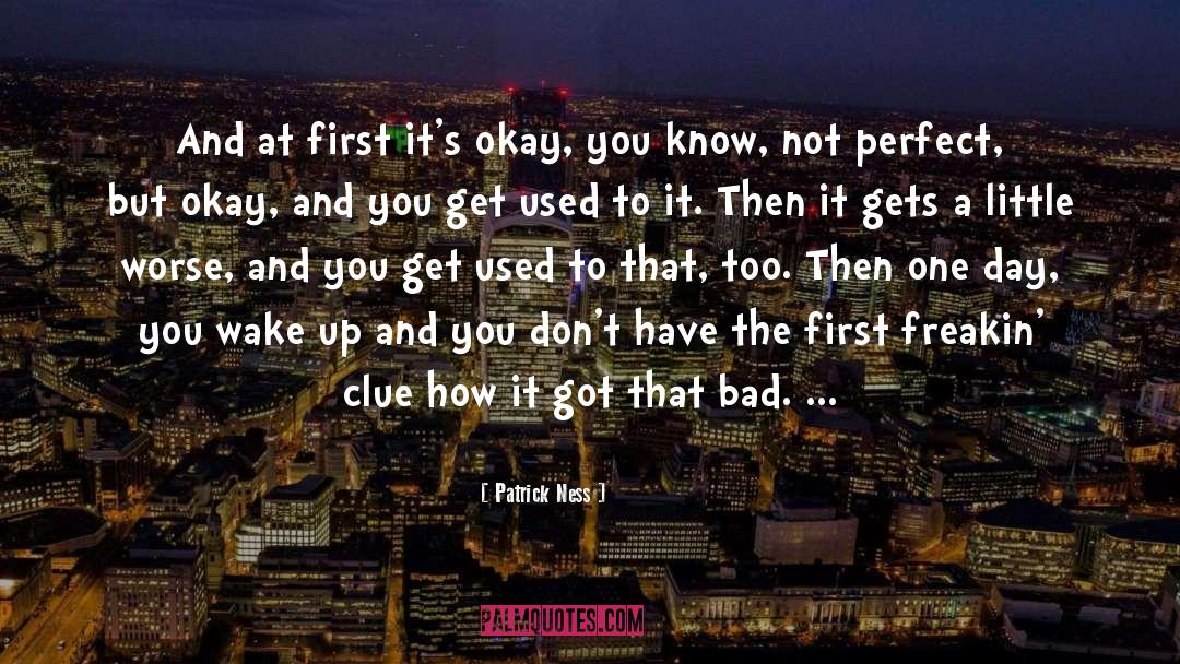 A Bad Day At School quotes by Patrick Ness