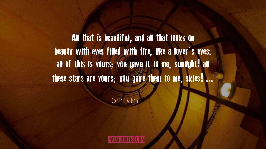 A Beautiful Lie quotes by Conrad Aiken