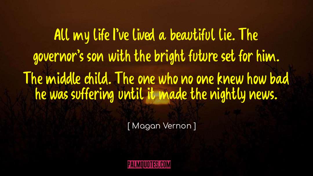 A Beautiful Lie quotes by Magan Vernon