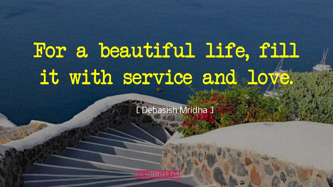 A Beautiful Life quotes by Debasish Mridha