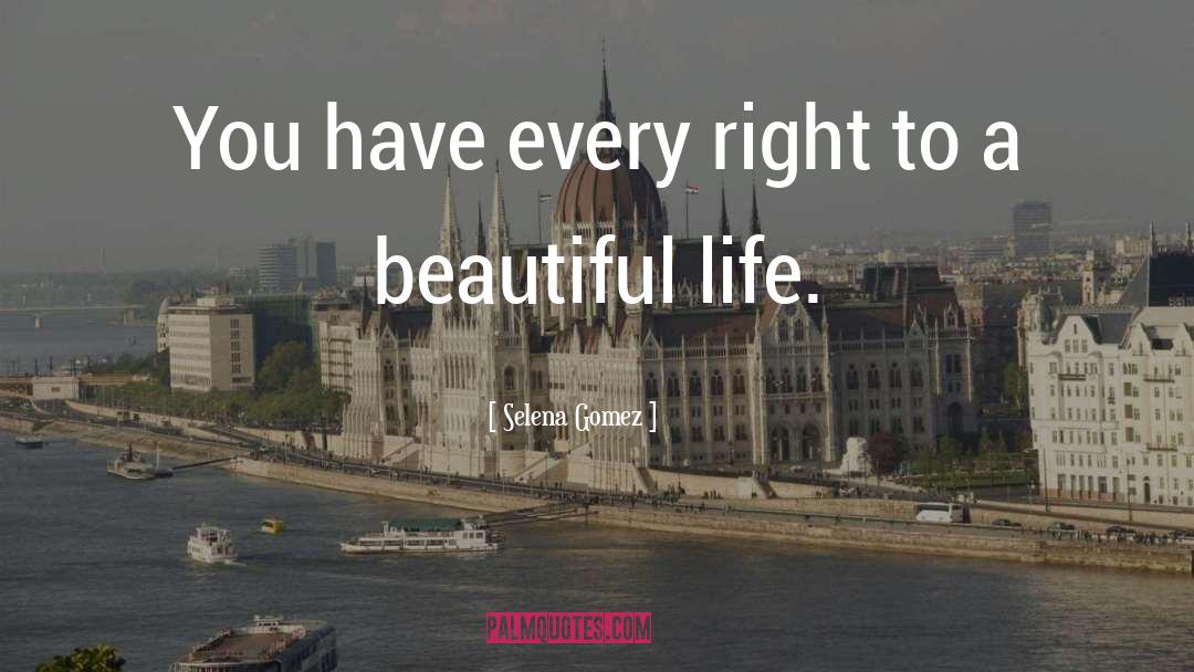 A Beautiful Life quotes by Selena Gomez